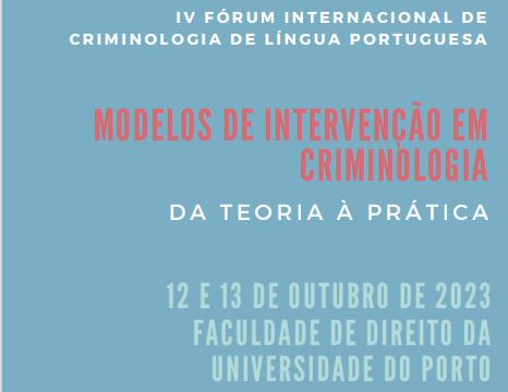 IV Frum Internacional de Criminologia de Lngua Portuguesa.